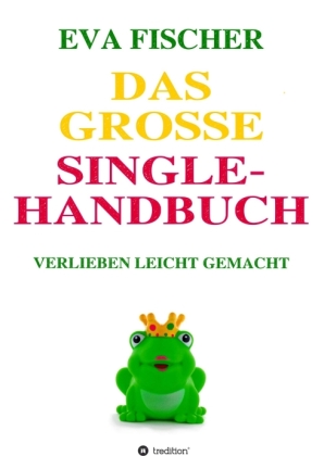 Das große Single-Handbuch