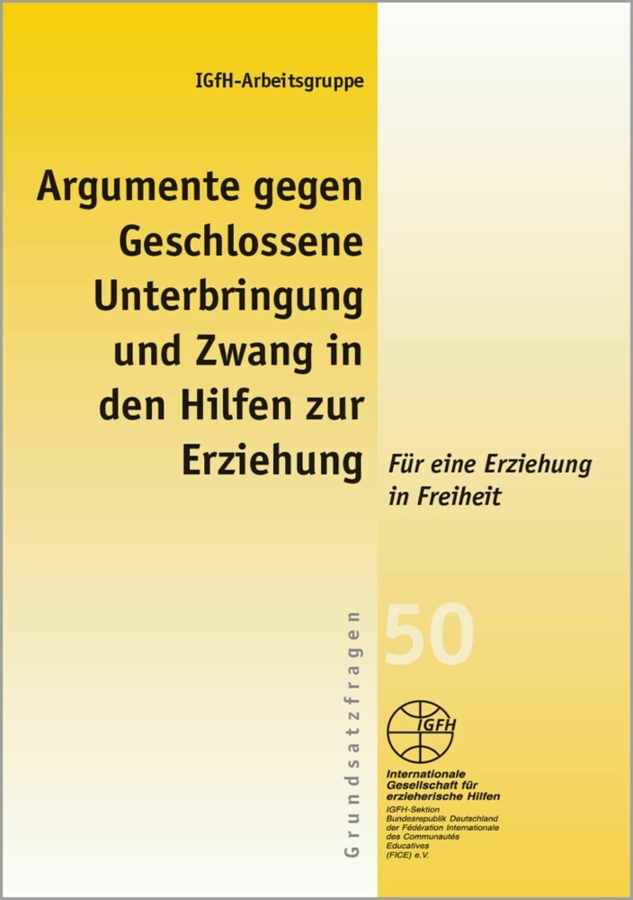 Argumente gegen Geschlossene Unterbringung und Zwang in den Hilfen zur Erziehung main product photo