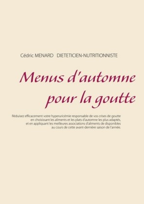 Menus d&apos;automne pour la goutte