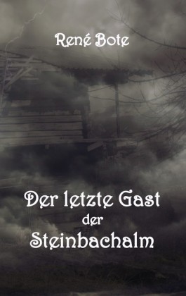 Der letzte Gast der Steinbachalm