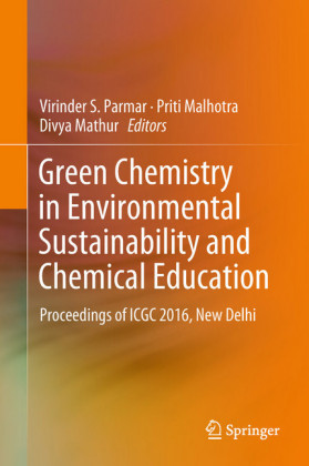 Green Chemistry in Environmental Sustainability and Chemical Education