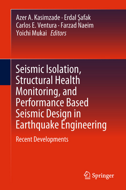 Seismic Isolation, Structural Health Monitoring, and Performance Based Seismic Design in Earthquake Engineering main product photo
