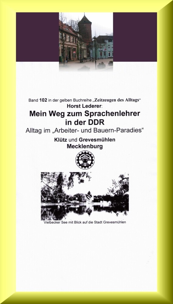Mein Weg zum Sprachenlehrer in der DDR - Alltag im 'Arbeiter- und Bauern-Paradies' main product photo