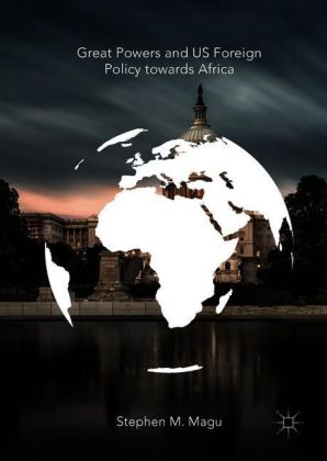 Great Powers and US Foreign Policy towards Africa
