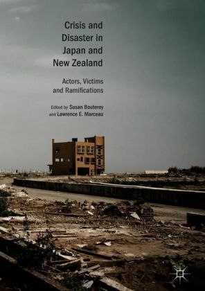 Crisis and Disaster in Japan and New Zealand