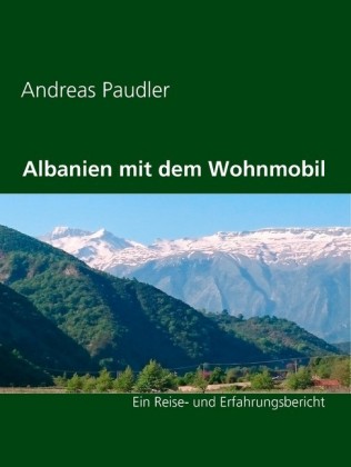 Albanien mit dem Wohnmobil