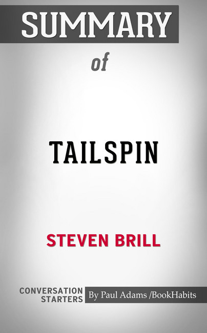 Summary of Tailspin: The People and Forces Behind America's Fifty-Year Fall--and Those Fighting to Reverse It main product photo