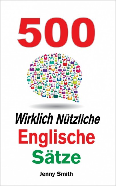 500 Wirklich Nützliche Englische Sätze main product photo