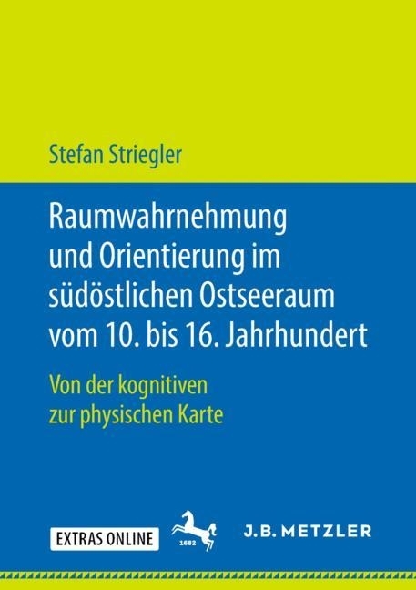 Raumwahrnehmung und Orientierung im südöstlichen Ostseeraum vom 10. bis 16. Jahrhundert main product photo