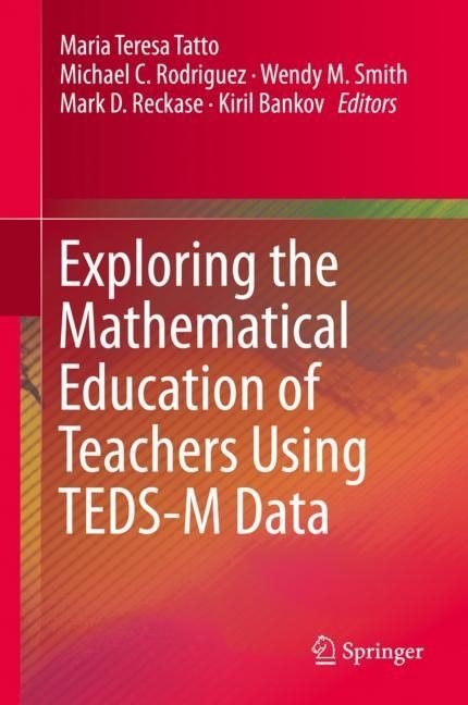 Exploring the Mathematical Education of Teachers Using TEDS-M Data main product photo