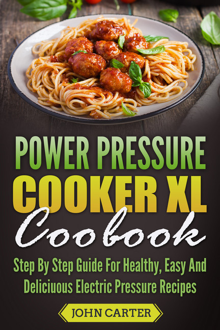 Power Pressure Cooker XL Cookbook main product photo