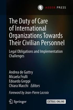 The Duty of Care of International Organizations Towards Their Civilian Personnel