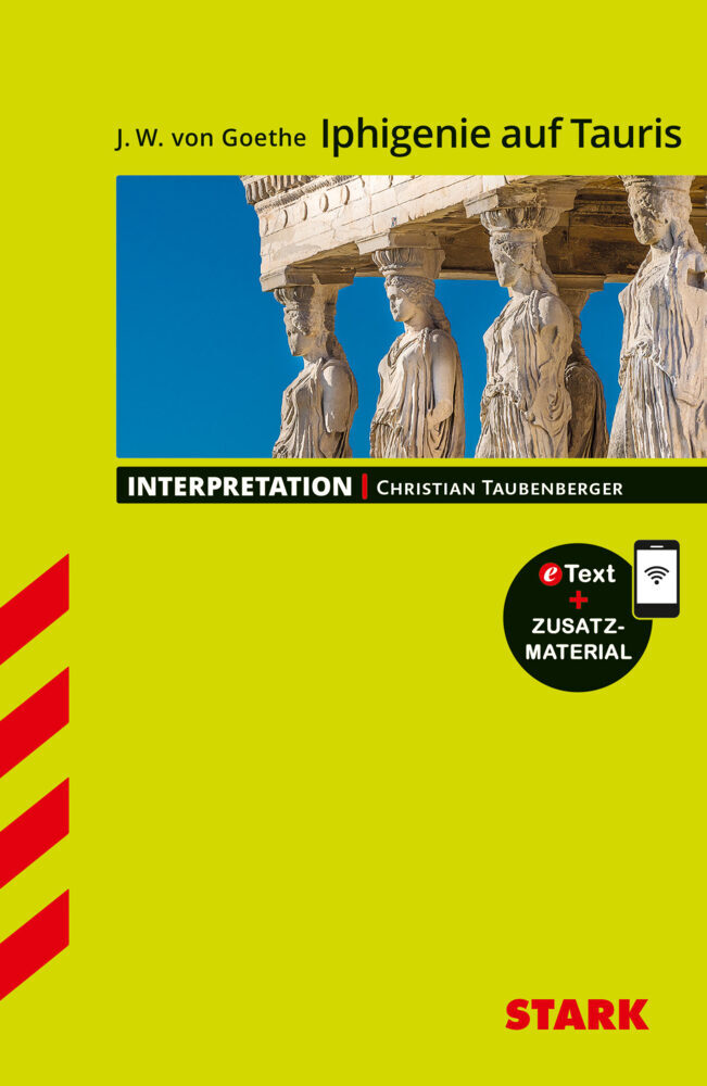 STARK Goethe: Iphigenie auf Tauris - Deutsch - Interpretationen, m. 1 Buch, m. 1 Beilage main product photo