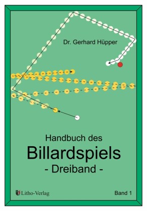 Handbuch des Billardspiels - Dreiband Band 1