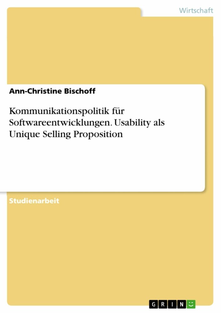 Kommunikationspolitik für Softwareentwicklungen. Usability als Unique Selling Proposition main product photo