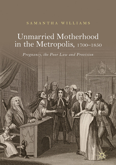 Unmarried Motherhood in the Metropolis, 1700-1850 main product photo