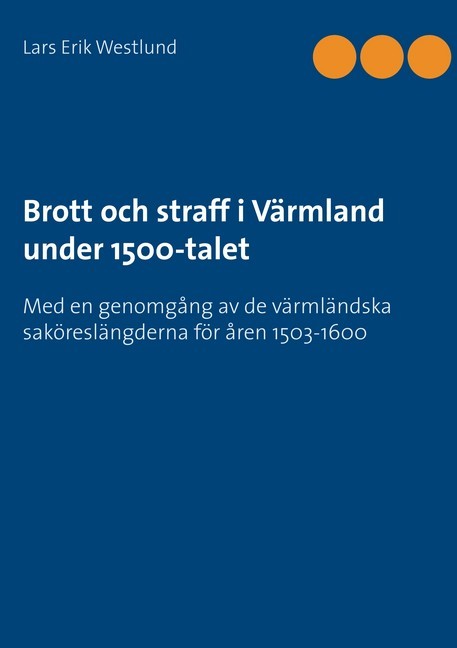 Brott och straff i Värmland under 1500-talet main product photo