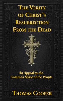 The Verity of Christ's Resurrection