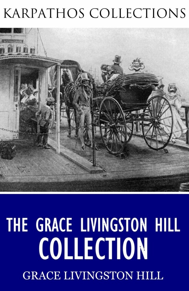 The Grace Livingston Hill Collection main product photo
