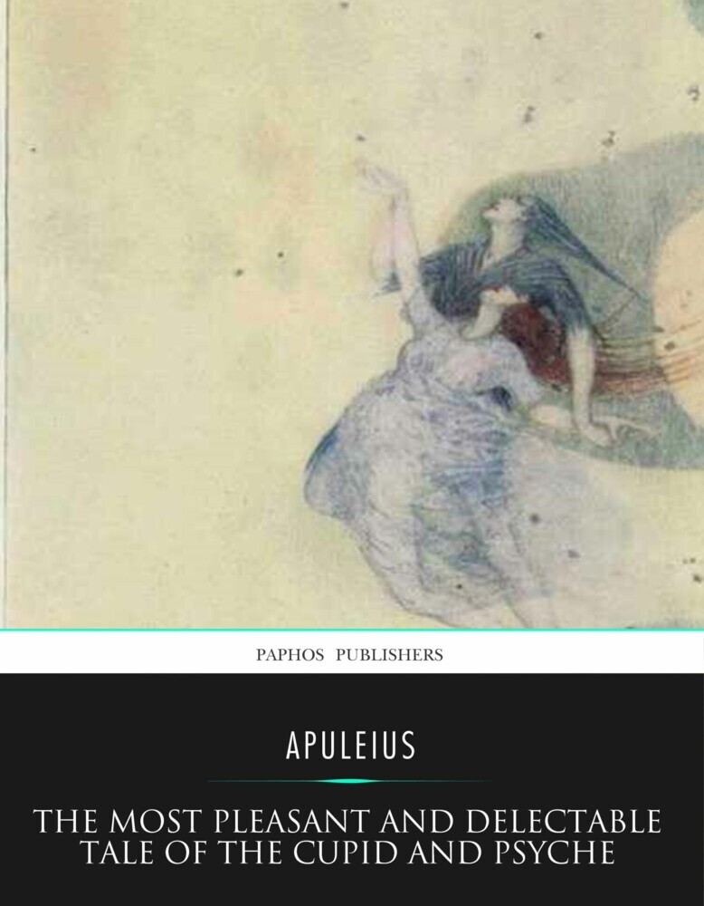 The Most Pleasant and Delectable Tale of the Cupid and Psyche main product photo