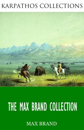 The Max Brand Collection
