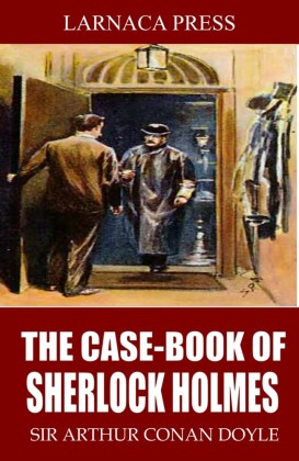 The Case-Book of Sherlock Holmes
