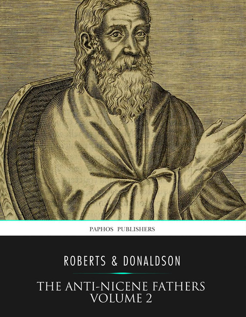 The Anti-Nicene Fathers Volume 2 main product photo