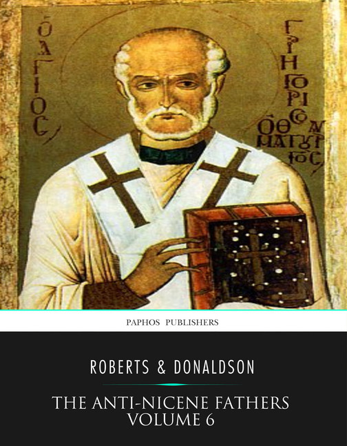 The Anti-Nicene Fathers Volume 6 main product photo