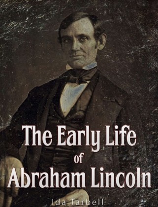The Early Life of Abraham Lincoln