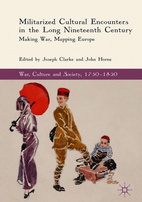 Militarized Cultural Encounters in the Long Nineteenth Century main product photo