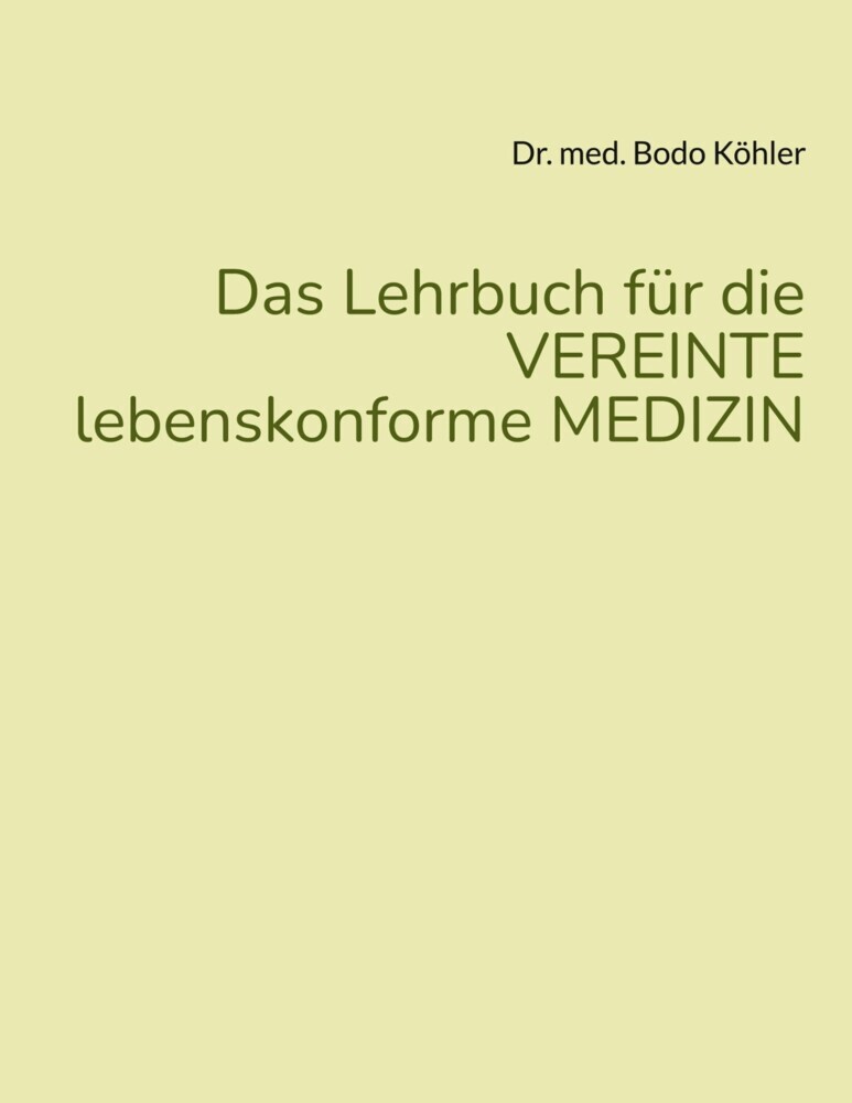Das Lehrbuch für die VEREINTE lebenskonforme MEDIZIN main product photo