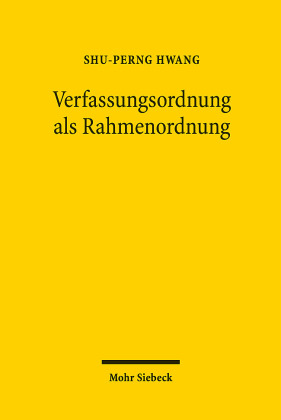 Verfassungsordnung als Rahmenordnung