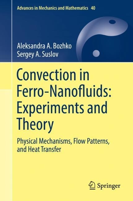 Convection in Ferro-Nanofluids: Experiments and Theory main product photo