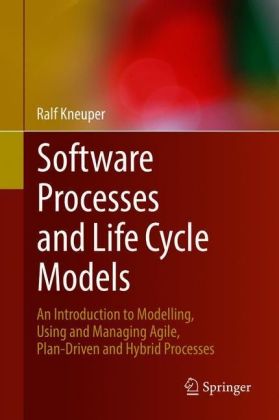 Software Processes and Life Cycle Models