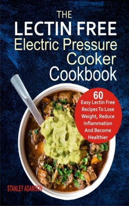 The Lectin Free Electric Pressure Cooker Cookbook