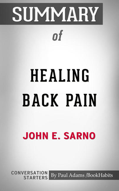 Summary of Healing Back Pain: The Mind-Body Connection main product photo