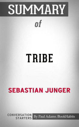 Summary of Tribe: On Homecoming and Belonging