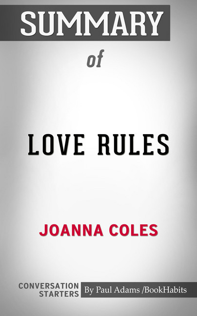Summary of Love Rules: How to Find a Real Relationship in a Digital World main product photo