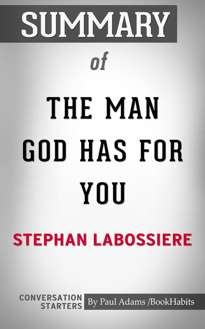 Summary of The Man God Has For You: 7 Traits To Help You Determine Your Life Partner main product photo