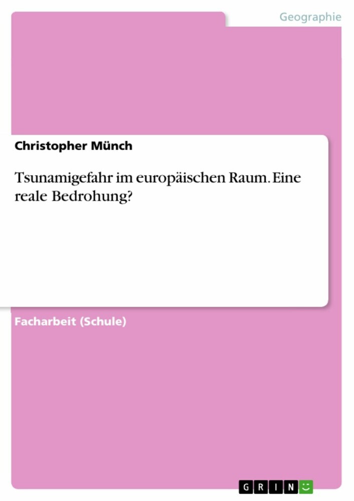 Tsunamigefahr im europäischen Raum. Eine reale Bedrohung? main product photo