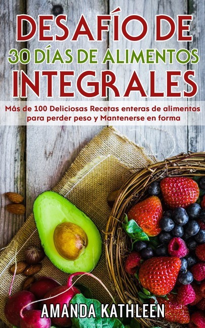 Desafío de 30 Días de Alimentos integrales main product photo
