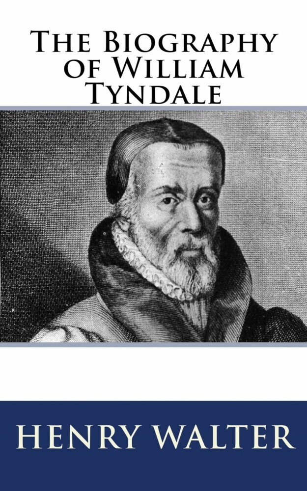 The Biography of William Tyndale main product photo