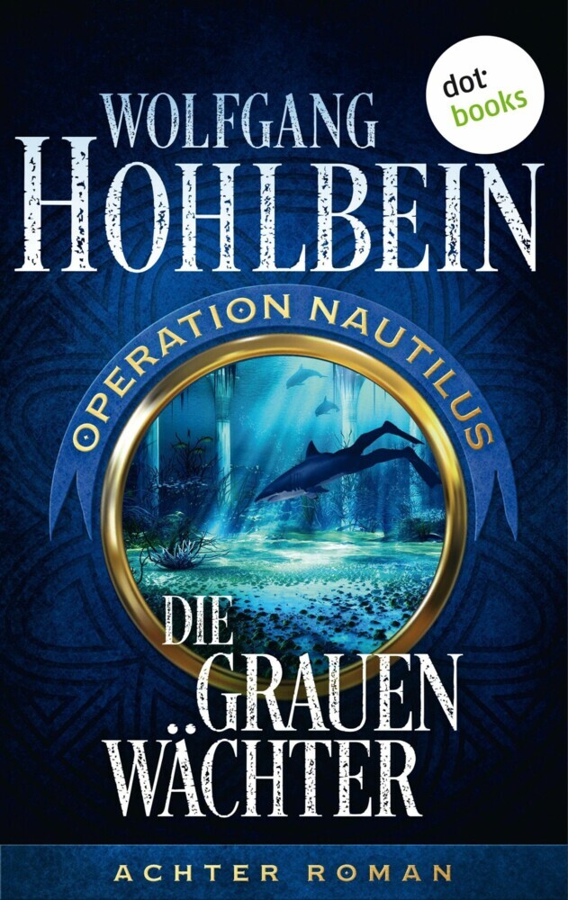 Die grauen Wächter: Operation Nautilus - Achter Roman main product photo