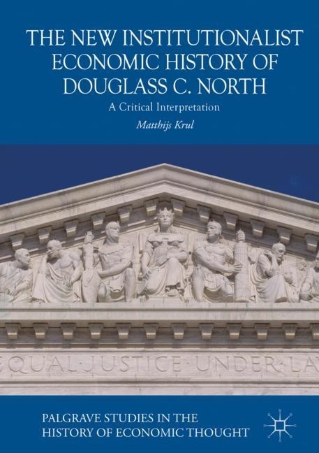 The New Institutionalist Economic History of Douglass C. North main product photo