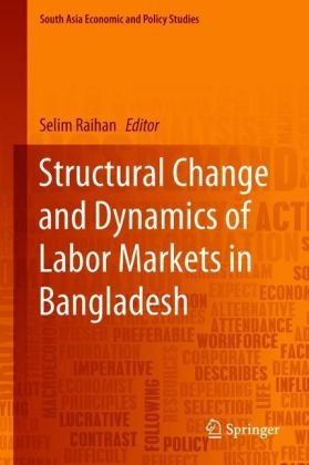 Structural Change and Dynamics of Labor Markets in Bangladesh