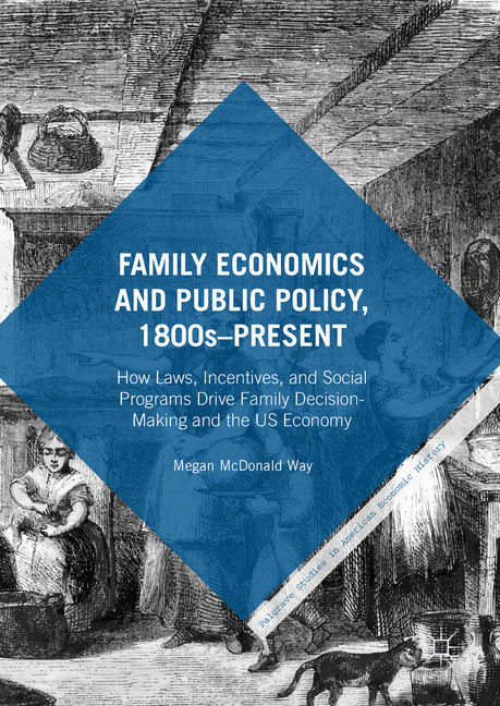 Family Economics and Public Policy, 1800s-Present main product photo