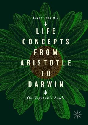 Life Concepts from Aristotle to Darwin