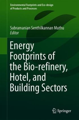 Energy Footprints of the Bio-refinery, Hotel, and Building Sectors
