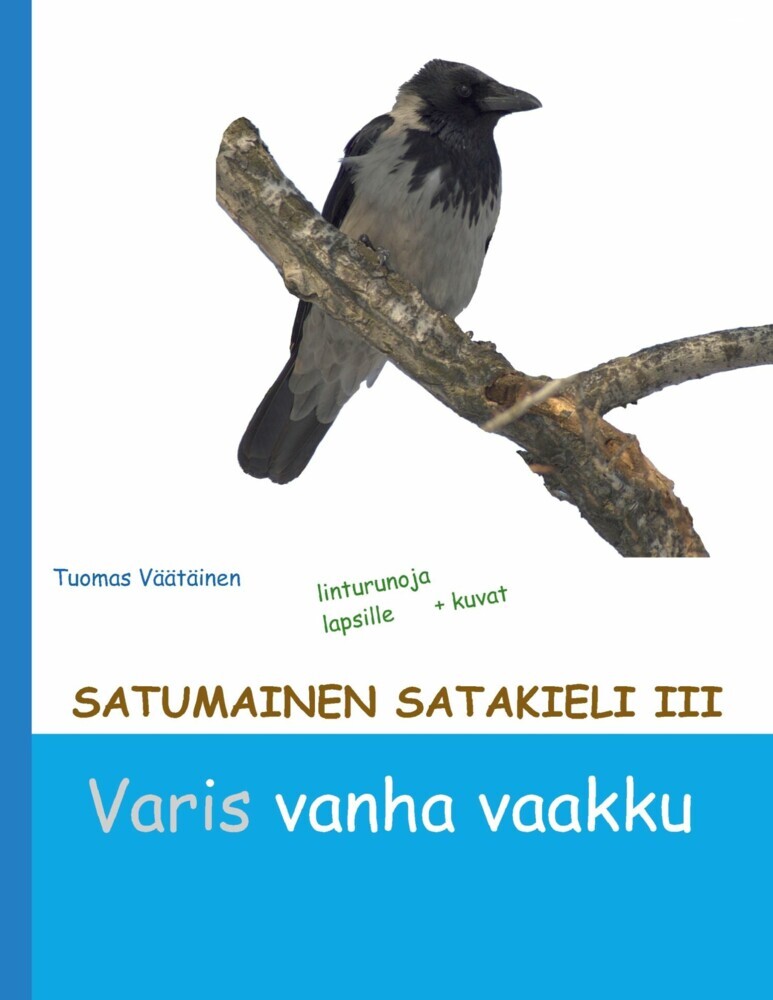 Satumainen satakieli III Varis vanha vaakku main product photo