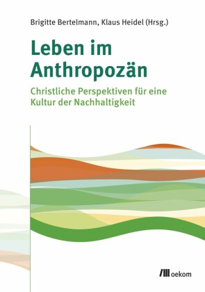 Leben im Anthropozän